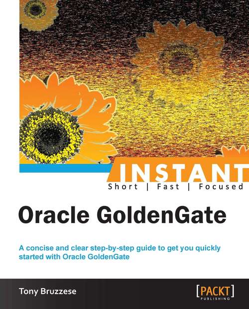 Book cover of Instant Oracle GoldenGate