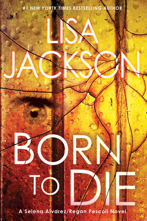 Book cover of Born to Die (Selena Alvarez/Regan Pescoli #3)