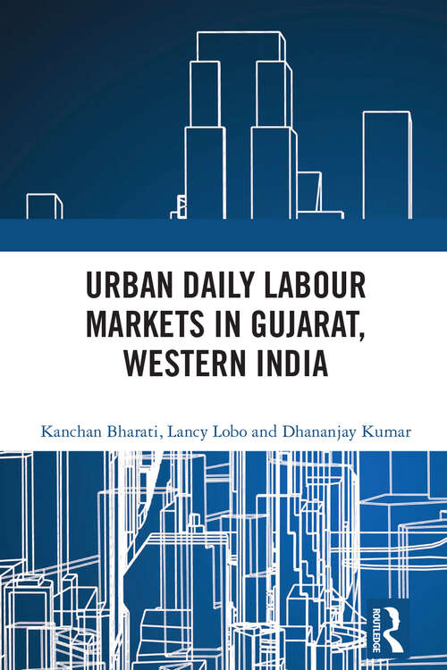 Book cover of Urban Daily Labour Markets in Gujarat, Western India