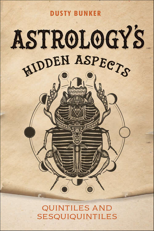 Book cover of Astrology's Hidden Aspects: Quintiles and Sesquiquintiles