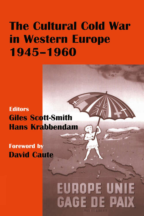 The Cultural Cold War in Western Europe, 1945-60 (Studies in Intelligence)