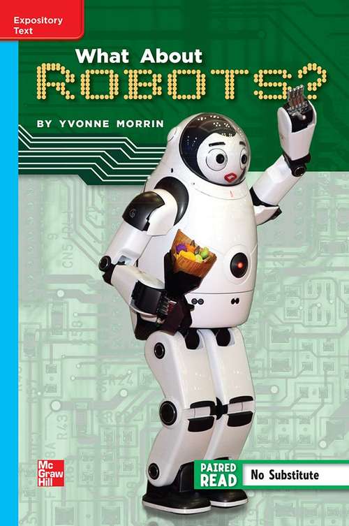 Book cover of What About Robots? [On Level, Grade 5]