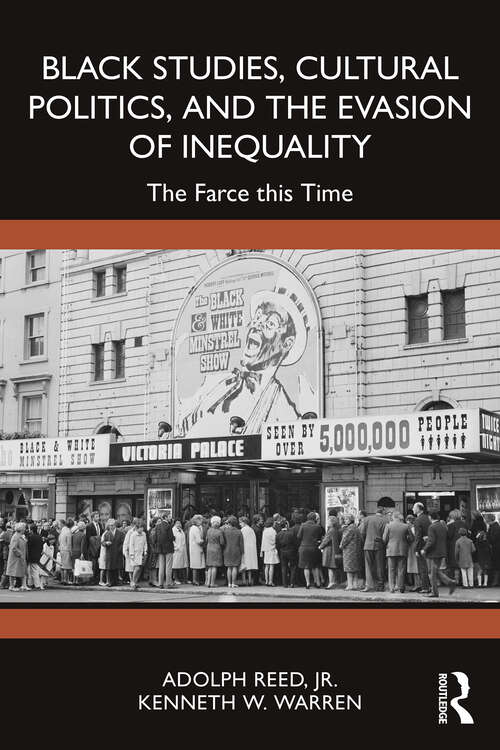 Book cover of Black Studies, Cultural Politics, and the Evasion of Inequality: The Farce this Time (1)