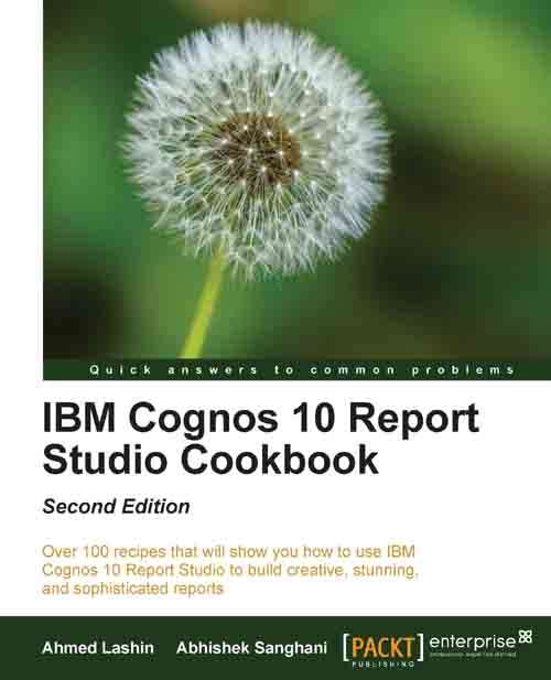 Book cover of IBM Cognos 10 Report Studio Cookbook, Second Edition