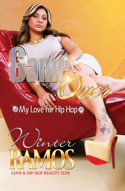 Book cover of Game Over: My Love For Hip Hop