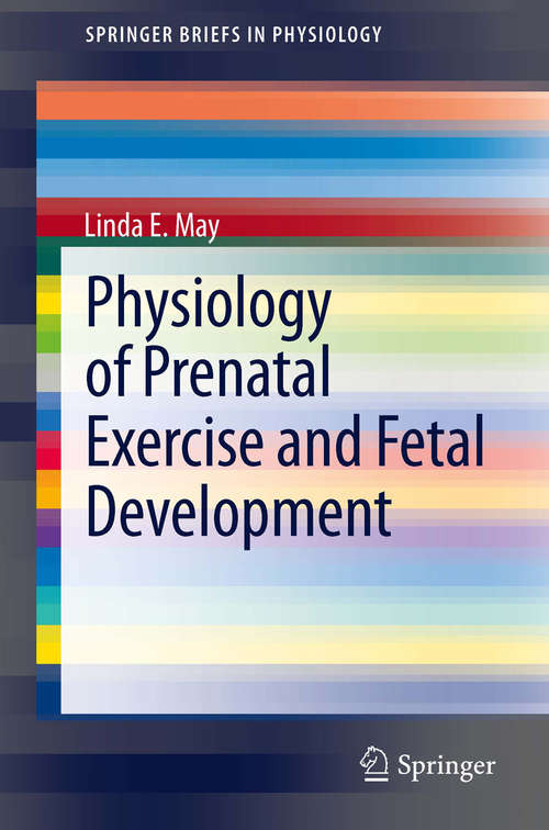Physiology of Prenatal Exercise and Fetal Development