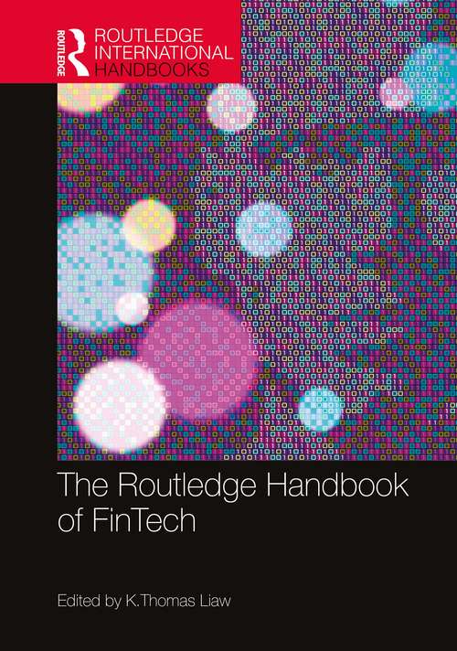 The Routledge Handbook of FinTech (Routledge International Handbooks)