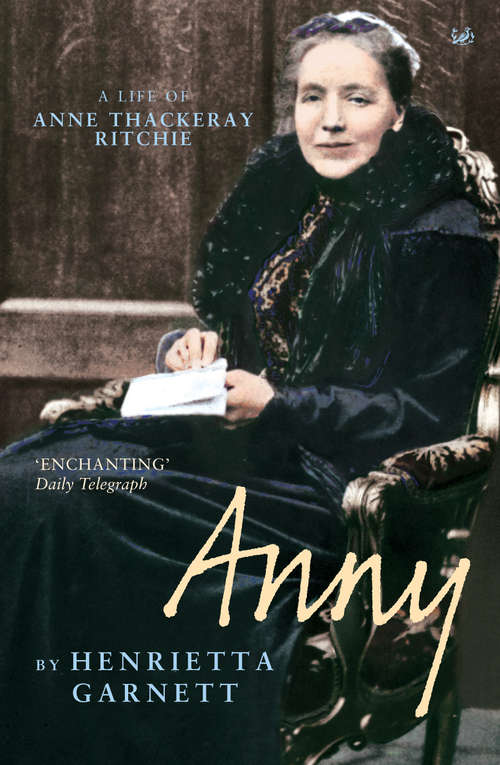 Book cover of Anny: A Life of Anny Thackeray Ritchie
