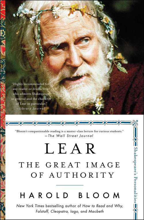 Book cover of Lear: The Great Image of Authority (Shakespeare's Personalities: Vol. 39)