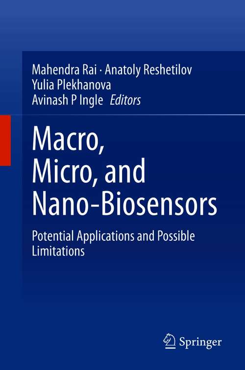 Book cover of Macro, Micro, and Nano-Biosensors: Potential Applications and Possible Limitations (1st ed. 2021)