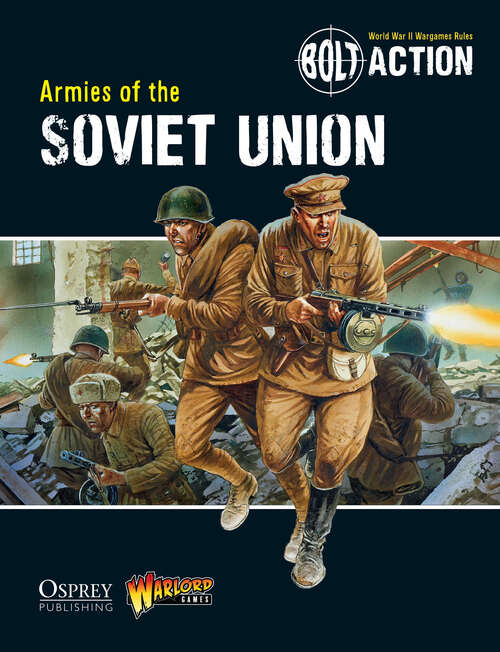 Book cover of Bolt Action: Armies of the Soviet Union