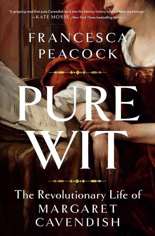 Book cover of Pure Wit: The Revolutionary Life of Margaret Cavendish