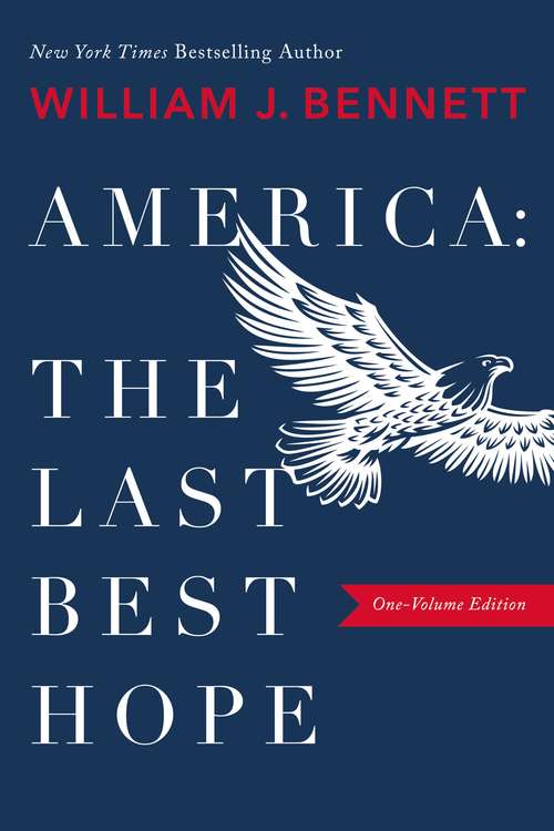 America: From The Collapse Of Communism To The Rise Of Radical Islam (America: The Last Best Hope Ser. #3)
