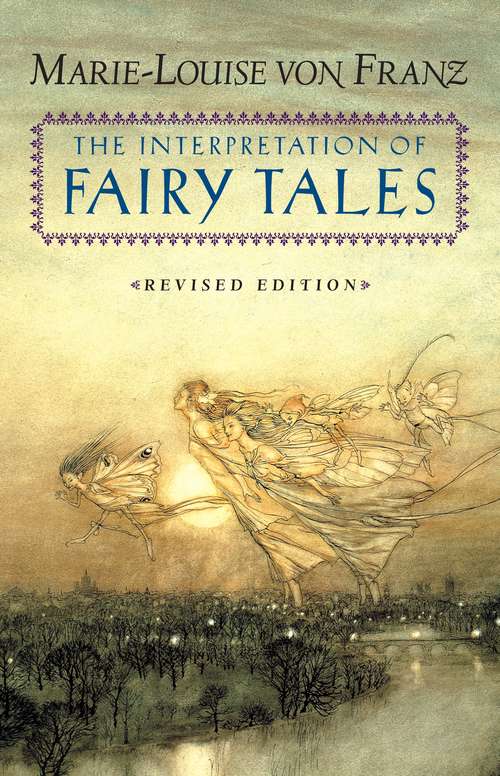 Book cover of The Interpretation of Fairy Tales: Revised Edition