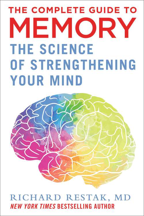 Book cover of The Complete Guide to Memory: The Science of Strengthening Your Mind