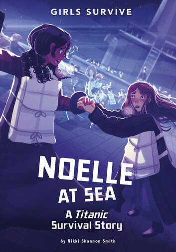 Book cover of Noelle at Sea (Girls Survive)