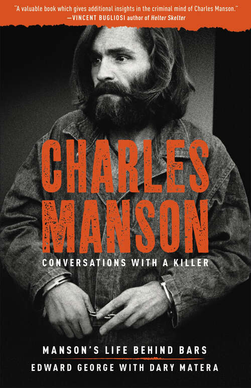 Book cover of Charles Manson: Conversations With A Killer (Conversations With A Killer Ser. #2)
