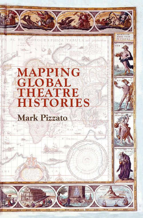 Book cover of Mapping Global Theatre Histories (1st ed. 2019)