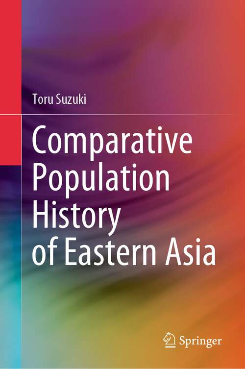 Book cover of Comparative Population History of Eastern Asia (1st ed. 2024)