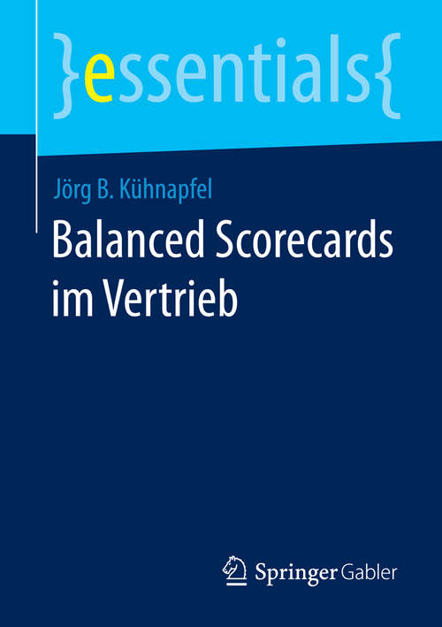Book cover of Balanced Scorecards im Vertrieb (essentials)