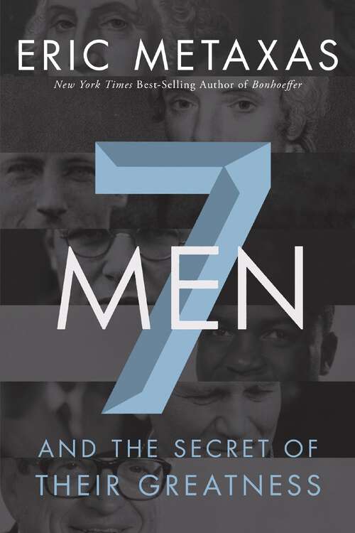 Book cover of Seven Men: And the Secret of Their Greatness