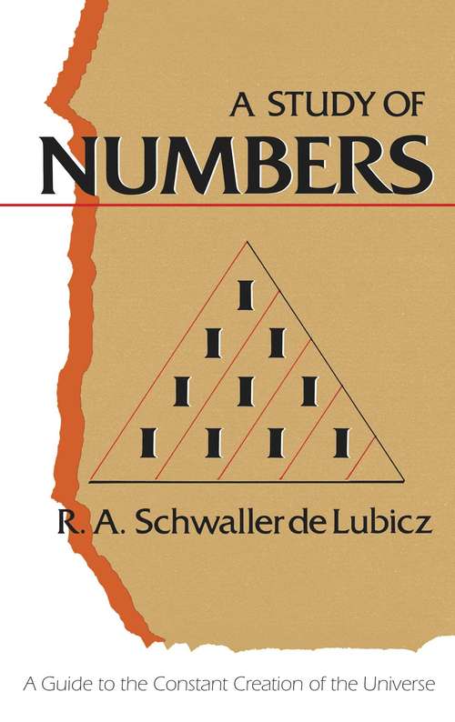 Book cover of A Study of Numbers: A Guide to the Constant Creation of the Universe