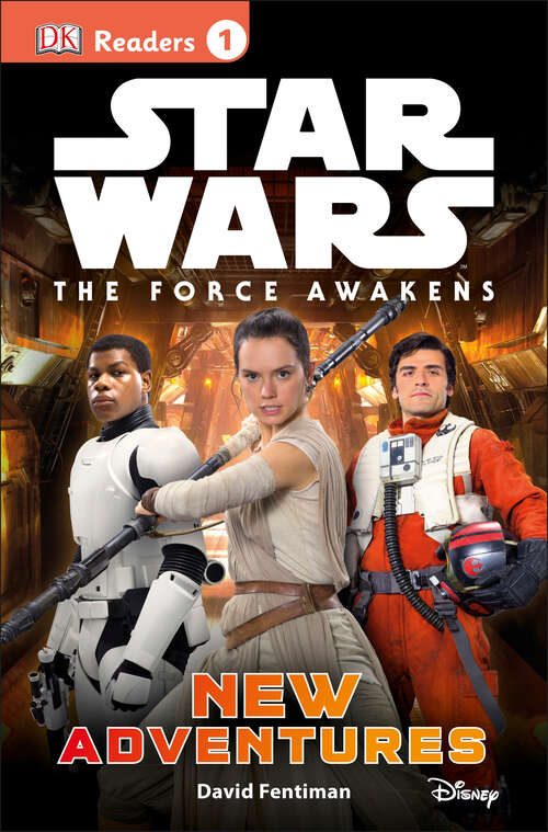 Book cover of DK Readers L1: Star Wars: The Force Awakens: New Adventures (DK Readers Level 1)