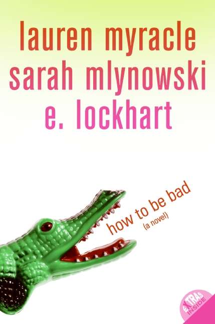 Book cover of How to Be Bad