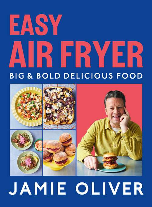 Book cover of Easy Air Fryer: Big & Bold Delicious Food [American Measurements]