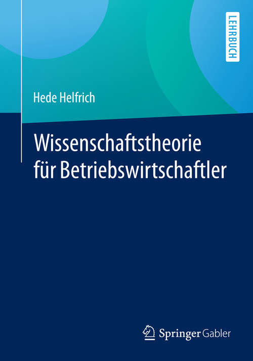 Book cover of Wissenschaftstheorie für Betriebswirtschaftler