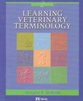 Book cover of Learning Veterinary Terminology (Second Edition)