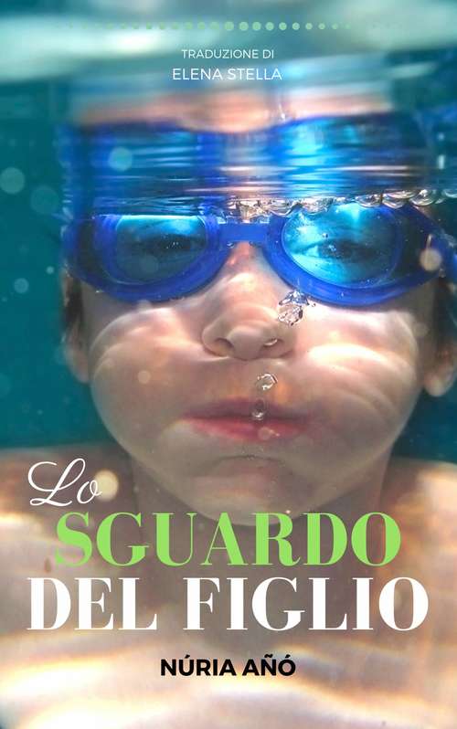 Book cover of Lo sguardo del figlio