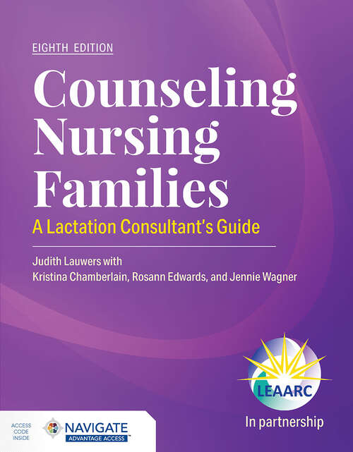 Book cover of Counseling Nursing Families: A Lactation Consultant's Guide (8)