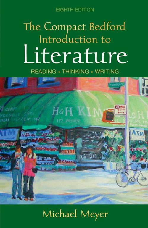 The Compact Bedford Introduction to Literature: Reading, Thinking, Writing (8th Edition)