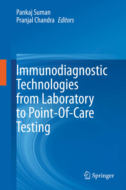 Book cover of Immunodiagnostic Technologies from Laboratory to Point-Of-Care Testing (1st ed. 2021)