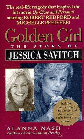 Book cover of Golden Girl, The Story of Jessica Savitch