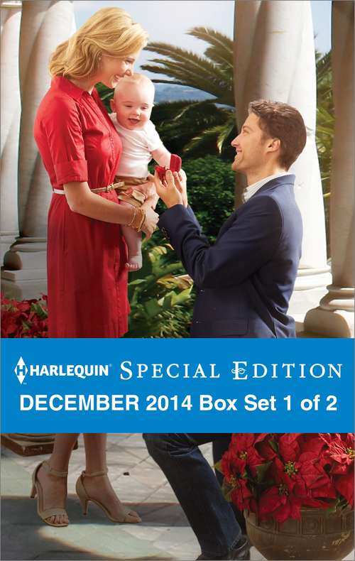 Book cover of Harlequin Special Edition December 2014 - Box Set 1 of 2