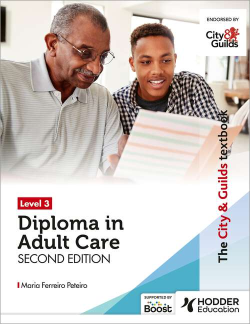 Book cover of The City & Guilds Textbook Level 3 Diploma in Adult Care Second Edition