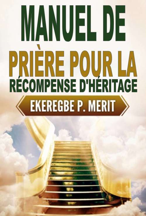 Book cover of Manuel de Prière Pour la Récompense D'héritage