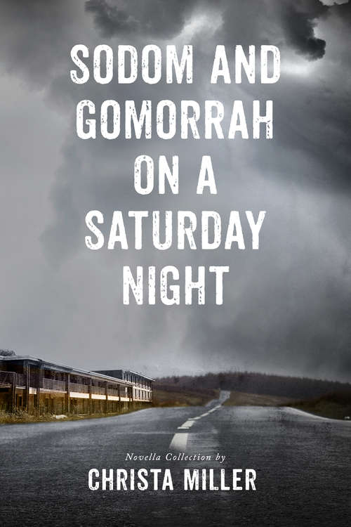 Sodom & Gomorrah on a Saturday Night