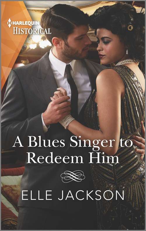 Book cover of A Blues Singer to Redeem Him: Step into a 1920s speakeasy...