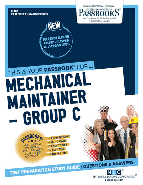 Book cover of Mechanical Maintainer – Group C: Passbooks Study Guide (Career Examination Series: C-485)