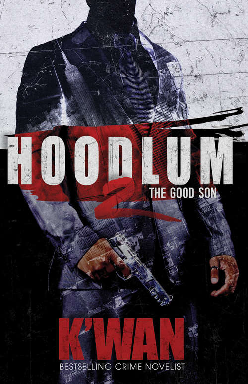 Hoodlum 2: The Good Son (A\hoodlum Novel Ser.)