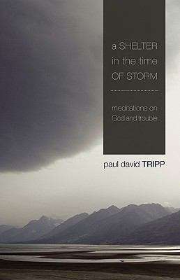 Book cover of A Shelter in the Time of Storm: Meditations on God and Trouble