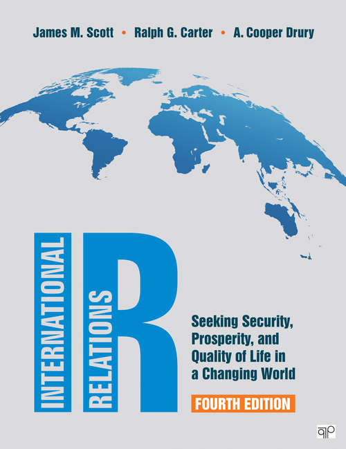 IR: Seeking Security, Prosperity, and Quality of Life in a Changing World