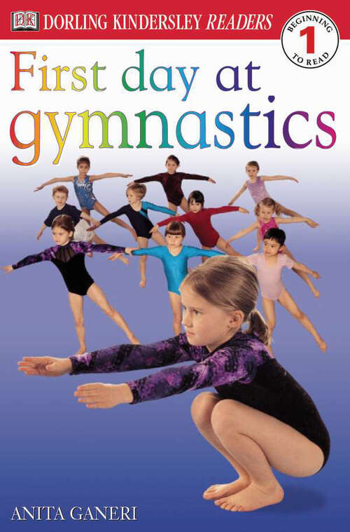 Book cover of DK Readers L1: First Day at Gymnastics (DK Readers Level 1)