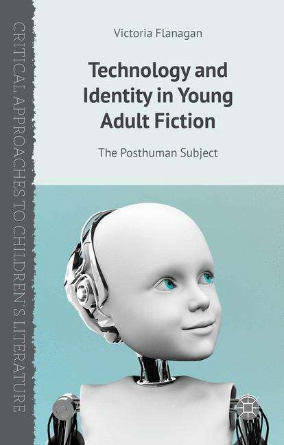Book cover of Technology and Identity in Young Adult Fiction