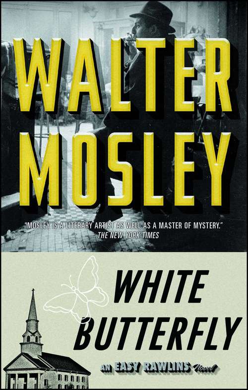 Book cover of White Butterfly: An Easy Rawlins Novel (Easy Rawlins Mystery #3)