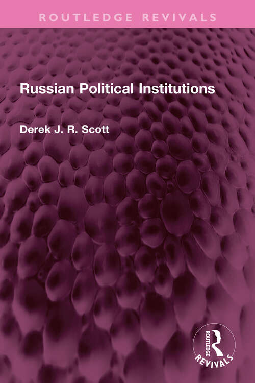 Book cover of Russian Political Institutions (Routledge Revivals)
