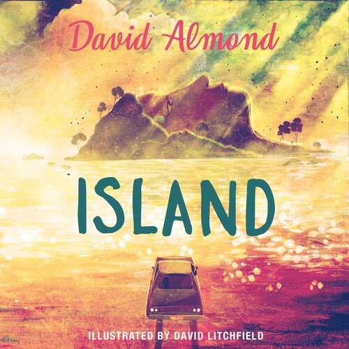 Book cover of Island: The illustrated edition